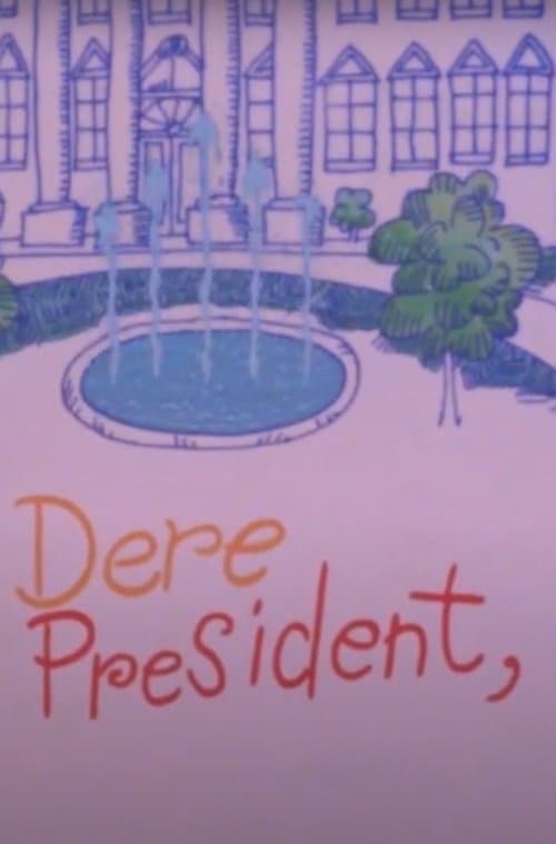 Dere Mr President,のポスター