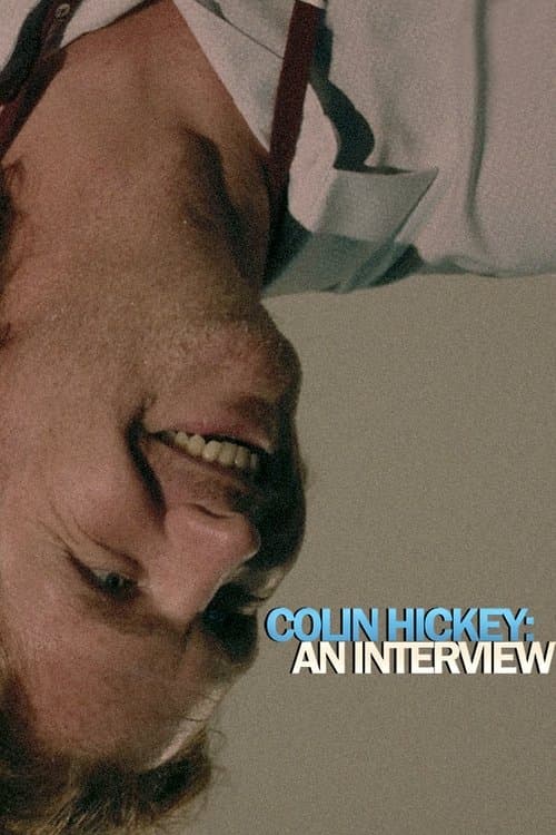Colin Hickey: An Interviewのポスター