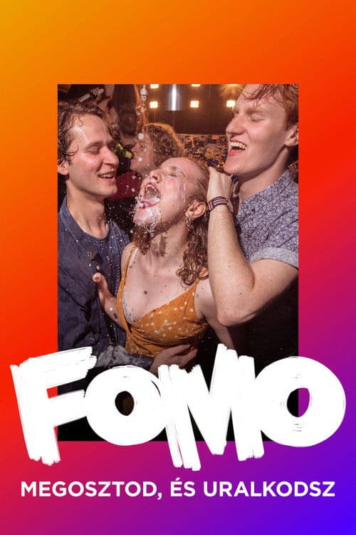 FOMO: Megosztod, és uralkodszのポスター