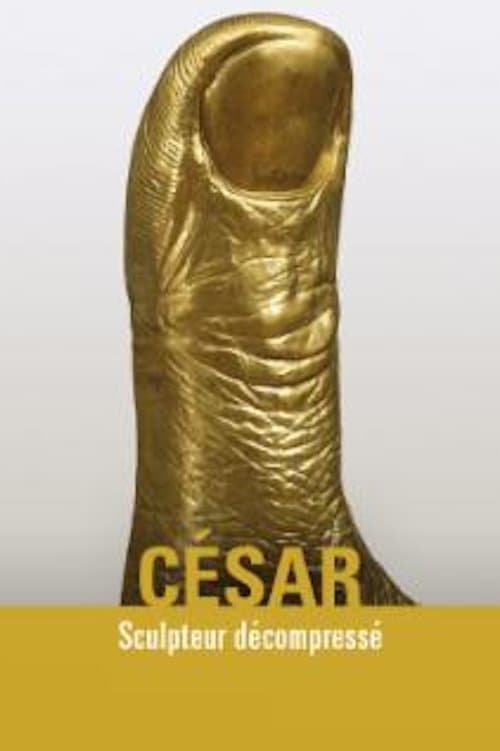 César sculpteur décompresséのポスター