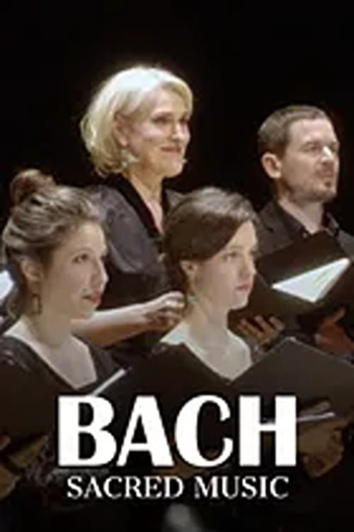 Bach, musiques sacrées Nativité, passion, résurrectionのポスター