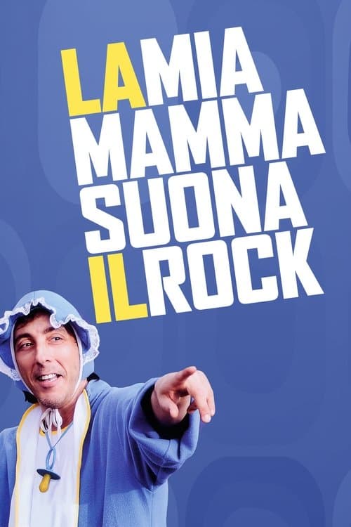 La mia mamma suona il rockのポスター