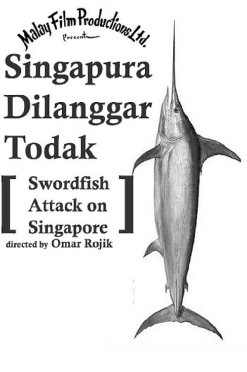 Singapura Di-Langgar Todakのポスター