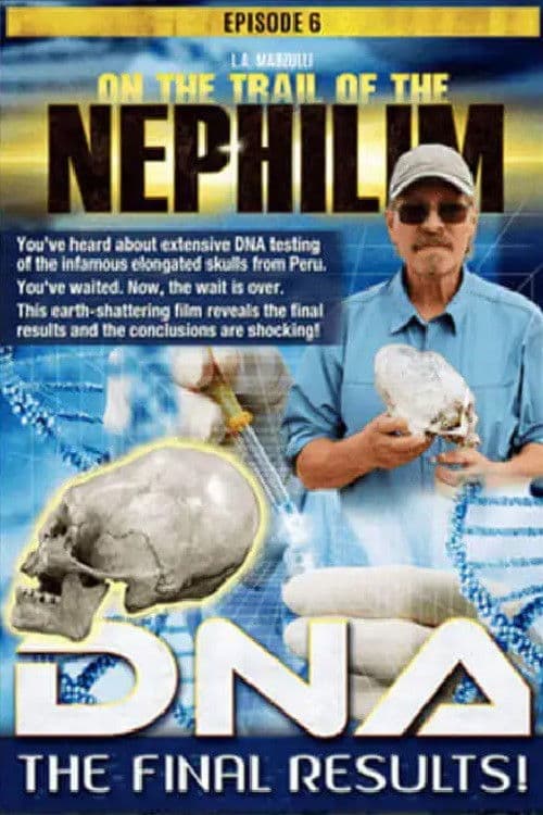 On the Trail of the Nephilim: Episode 6 - DNA, The Final Resultsのポスター