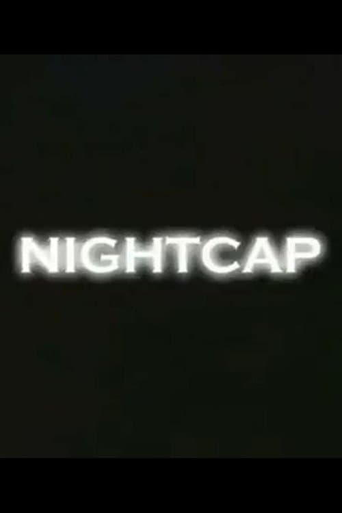 Nightcapのポスター