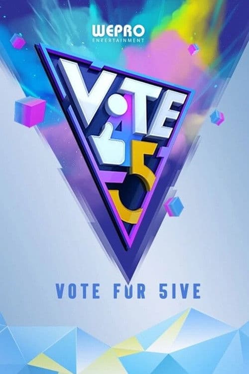 Vote 4 Fiveのポスター