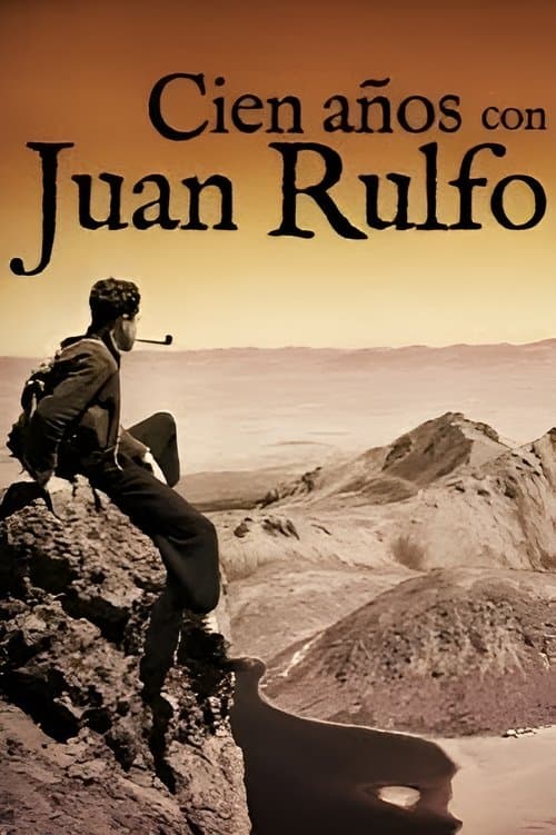 Cien años con Juan Rulfoのポスター