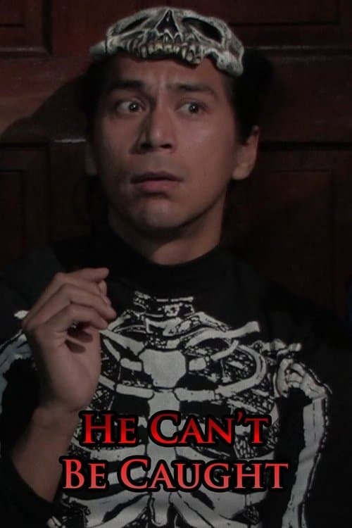 He Can't Be Caughtのポスター