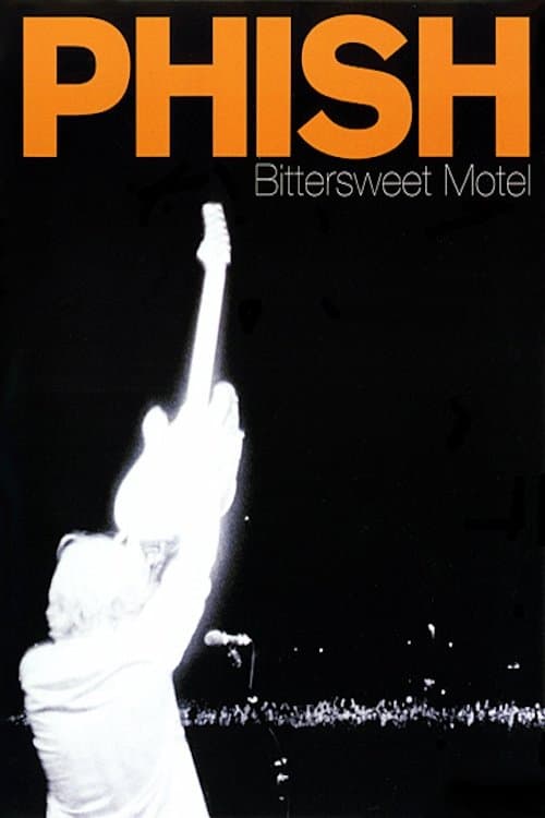 Phish: Bittersweet Motelのポスター