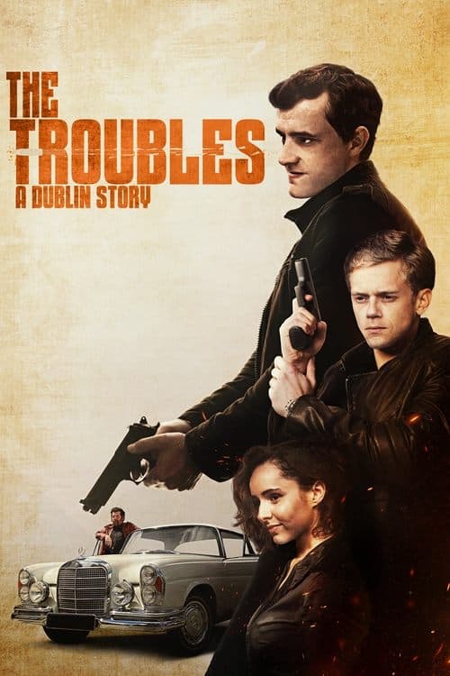 The Troubles: A Dublin Storyのポスター