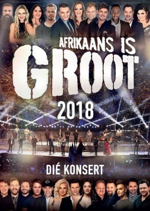 Afrikaans Is Groot 2018のポスター