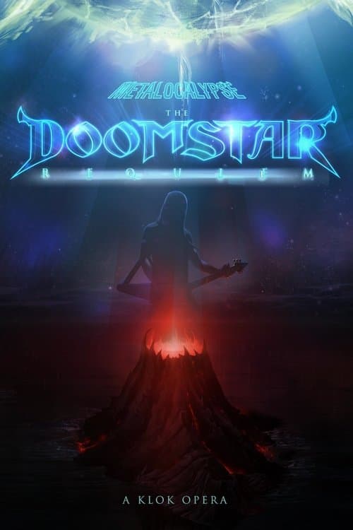 Metalocalypse: The Doomstar Requiem - A Klok Operaのポスター