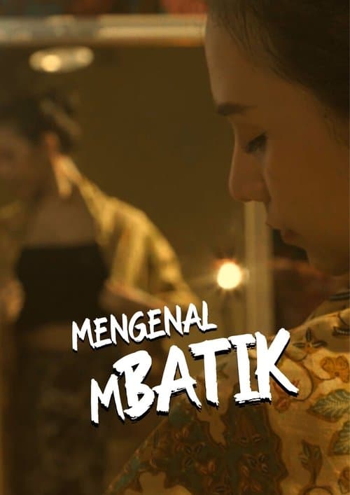 MENGENAL MBATIKのポスター