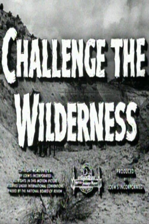Challenge the Wildernessのポスター