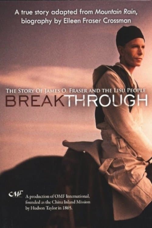 Breakthrough: The Story of James O. Fraser and the Lisu Peopleのポスター