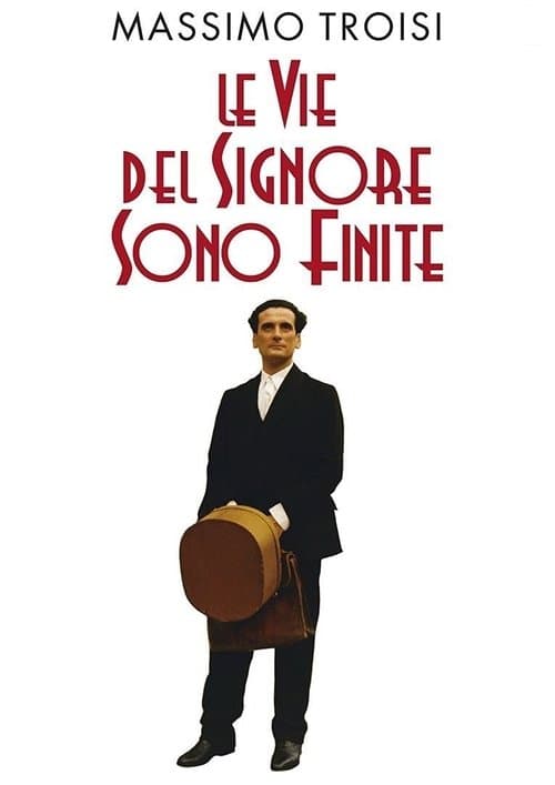 Le vie del Signore sono finiteのポスター
