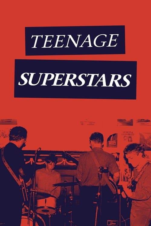 Teenage Superstarsのポスター