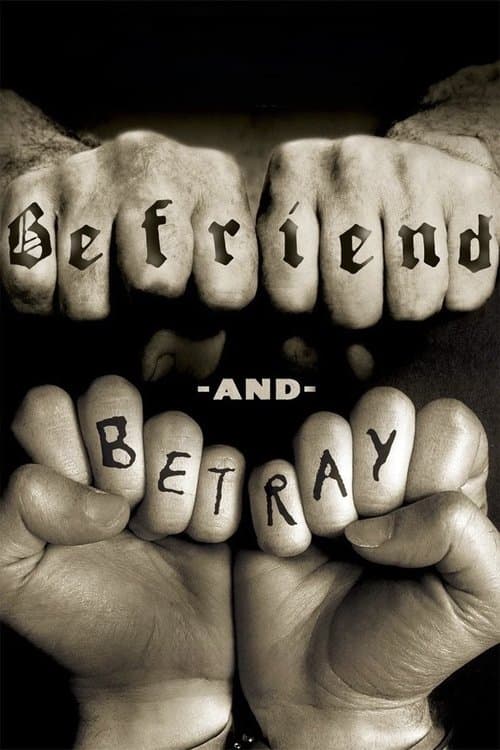 Befriend and Betrayのポスター