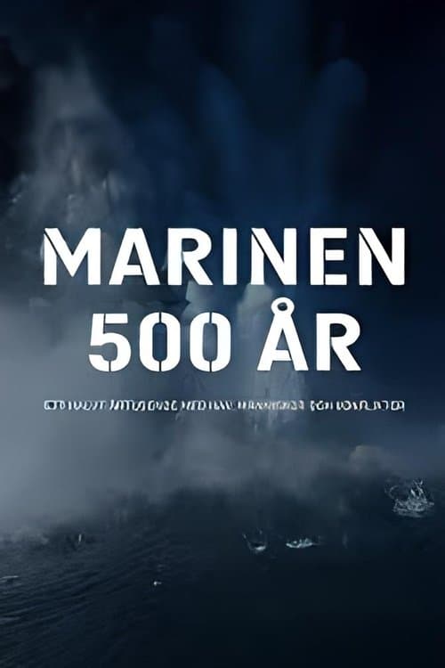 Marinen 500 år – ett halvt årtusende med hav, människor och konflikterのポスター
