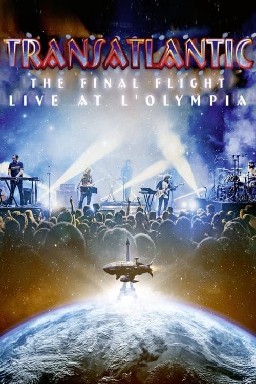 Transatlantic: The Final Flight: Live At L'Olympiaのポスター
