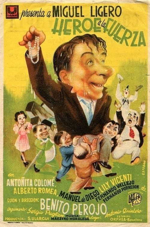 Héroe a la fuerzaのポスター