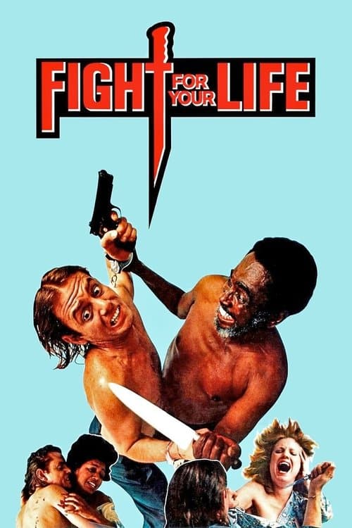 Fight for Your Lifeのポスター