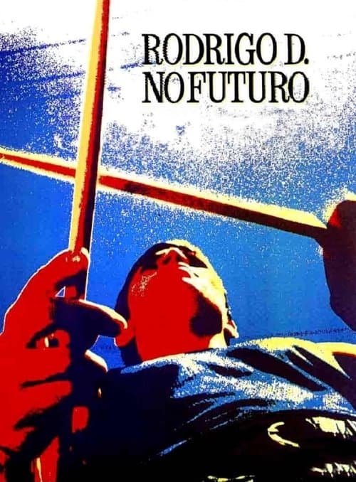 Rodrigo D. No futuroのポスター