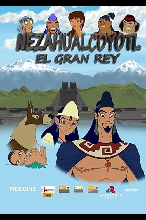 Nezahualcóyotl, la gran historiaのポスター