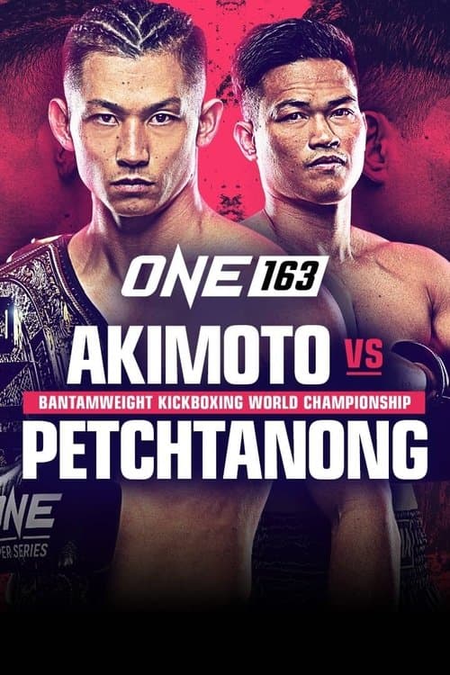 ONE 163: Akimoto vs. Petchtanongのポスター