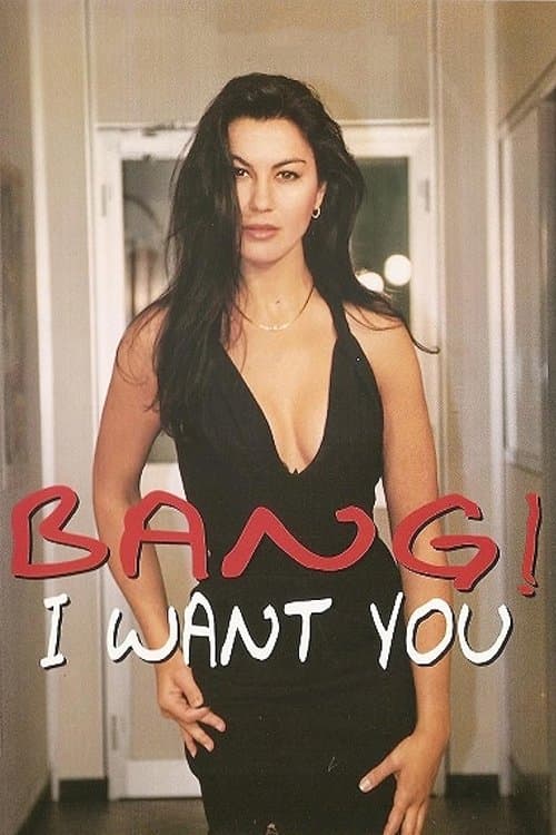 Bang! I Want Youのポスター