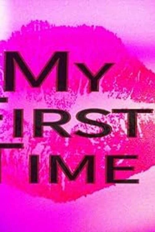 My First Time...のポスター