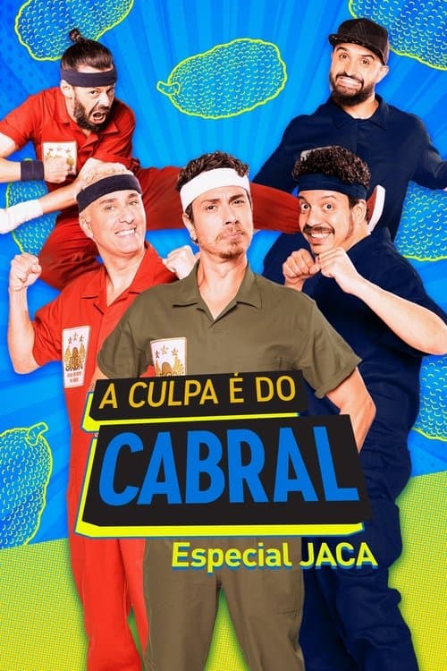 A Culpa é do Cabral: Especial J.A.C.A.のポスター