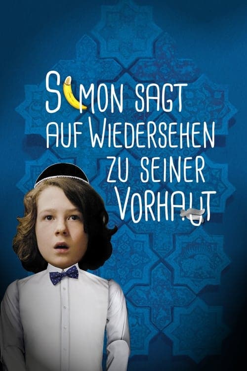 Simon sagt Auf Wiedersehen zu seiner Vorhautのポスター