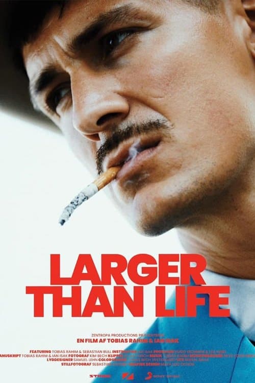 Larger Than Lifeのポスター