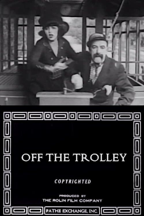 Off the Trolleyのポスター