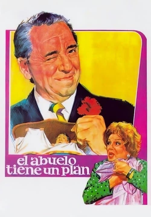 El abuelo tiene un planのポスター