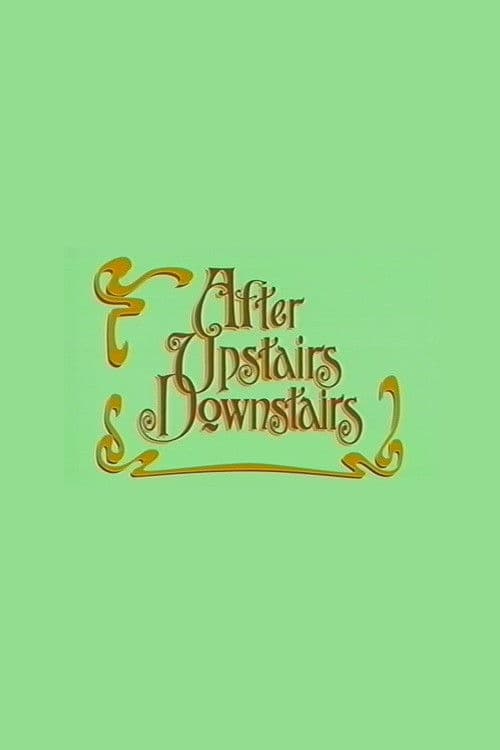 After Upstairs Downstairsのポスター