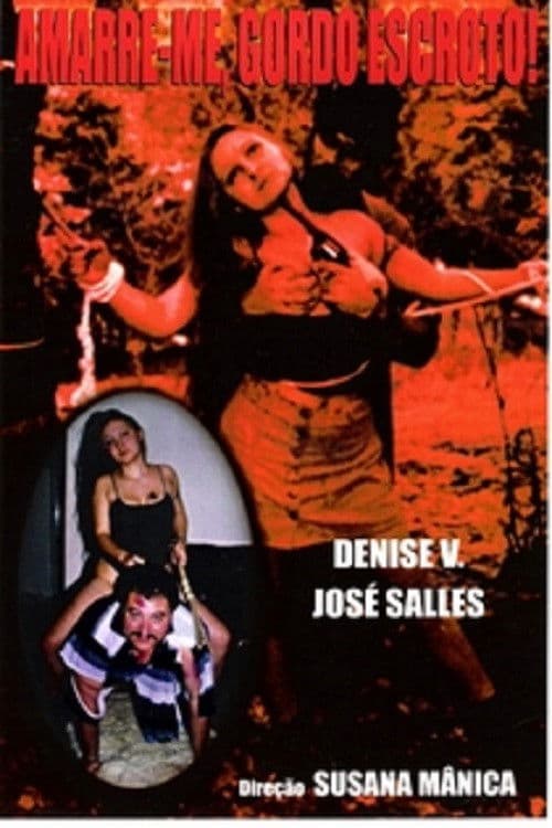 Bondage 2 - Amarre-me Gordo Escrotoのポスター