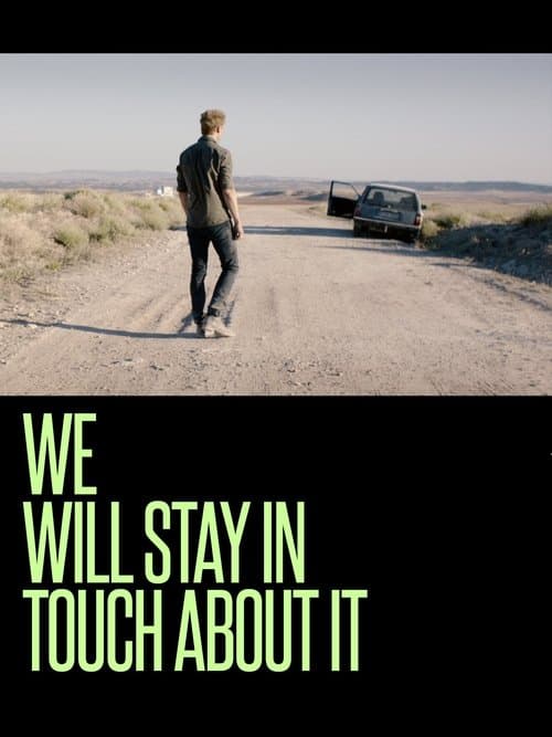We Will Stay in Touch about Itのポスター