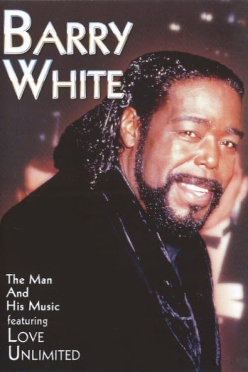 Barry White - The Man and His Musicのポスター