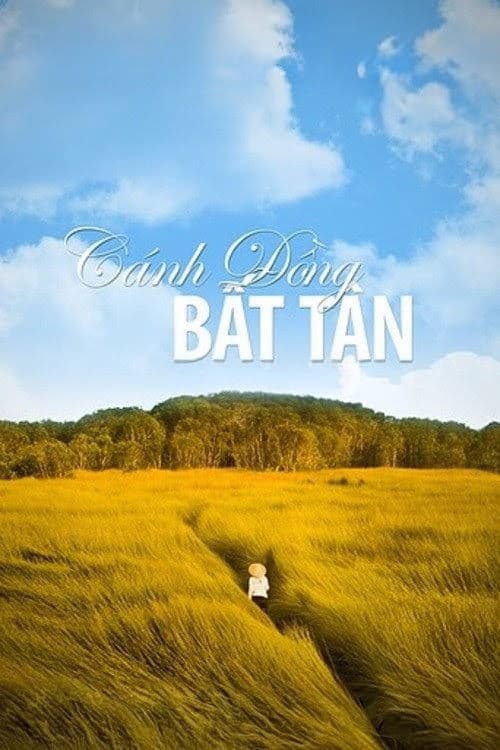 Cánh Đồng Bất Tậnのポスター
