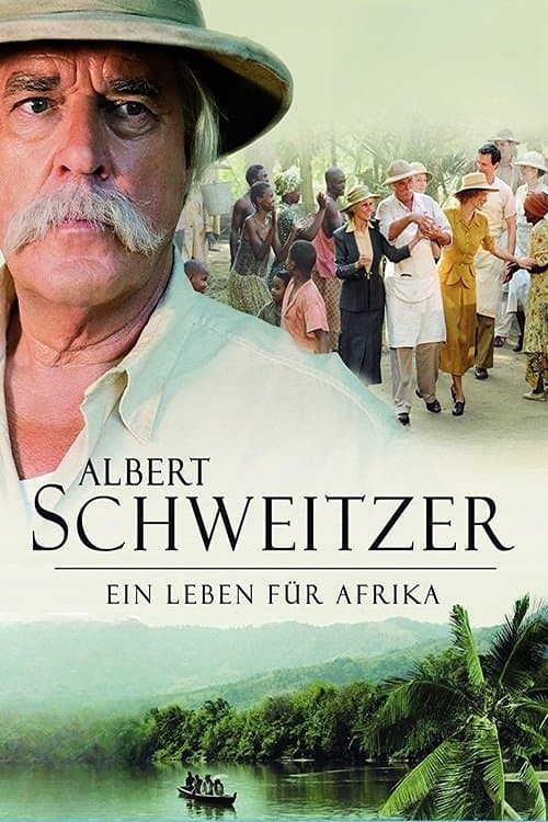 Albert Schweitzer - Ein Leben für Afrikaのポスター