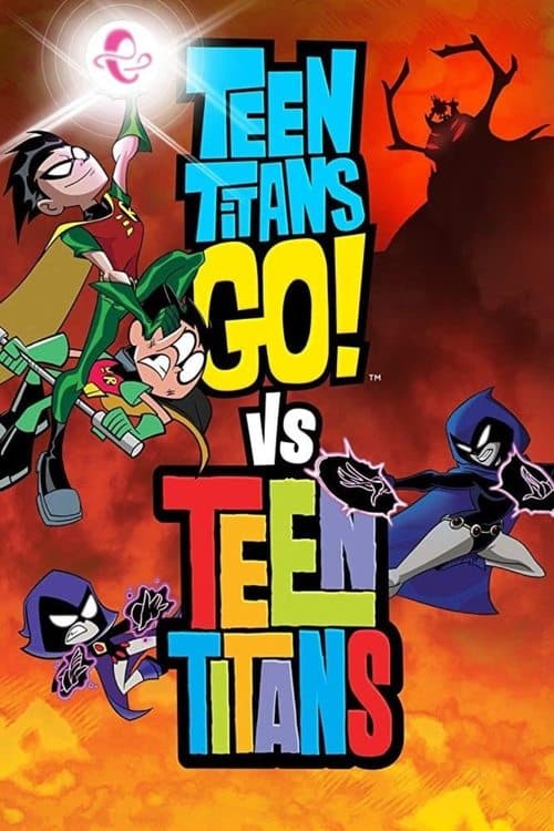 Teen Titans Go! vs. Teen Titansのポスター