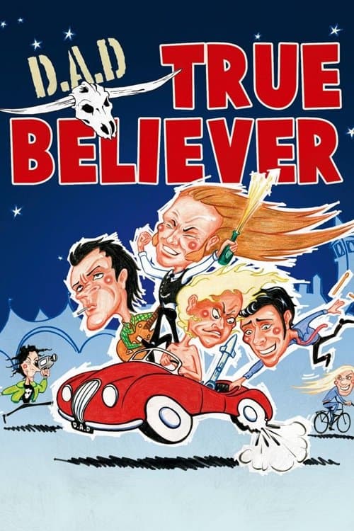 D.A.D.: True Believerのポスター