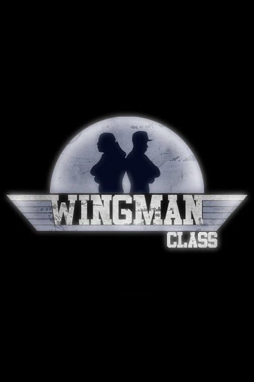 Wingman Classのポスター