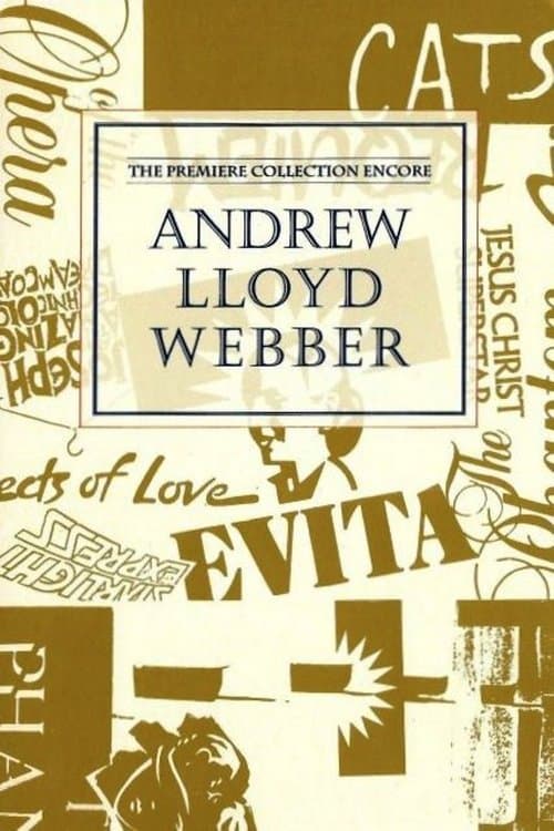 Andrew Lloyd Webber: The Premiere Collection Encoreのポスター