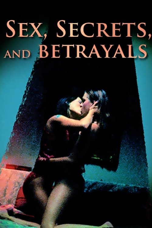 Sex, Secrets & Betrayalsのポスター