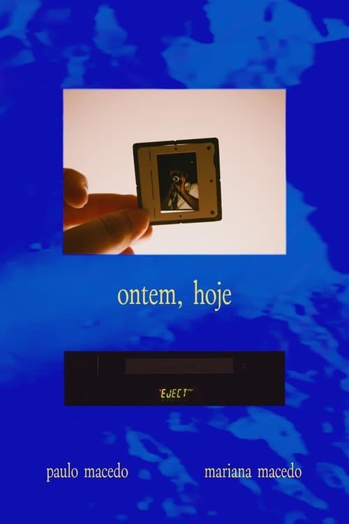 Ontem, Hojeのポスター