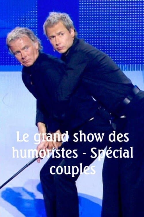 Le grand show des humoristes - Spécial couplesのポスター