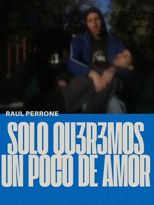 Solo qu3r3mos un poco de amorのポスター